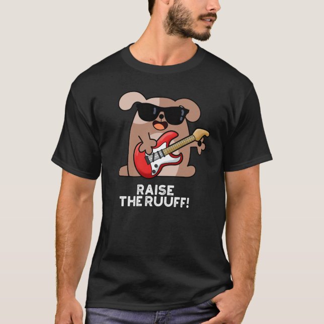 Camiseta Elevar el Ruuf Funny Dog Pun Dark BG (Anverso)