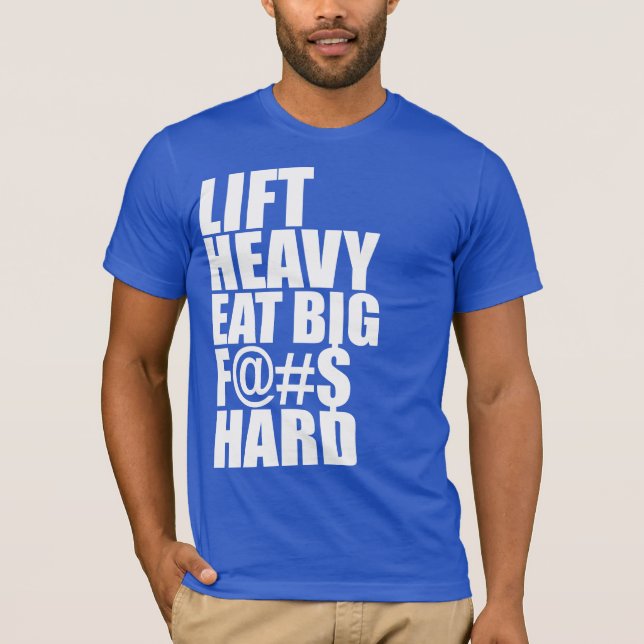 Camiseta Elevar fuerte, comer grande (Anverso)
