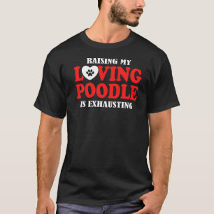Camiseta Elevar mi caramelo amoroso es agobiar el caniche