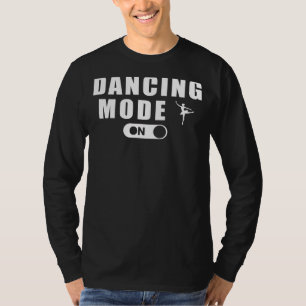 Camiseta Elevar tu estilo con el modo ballet: Dan hilarante