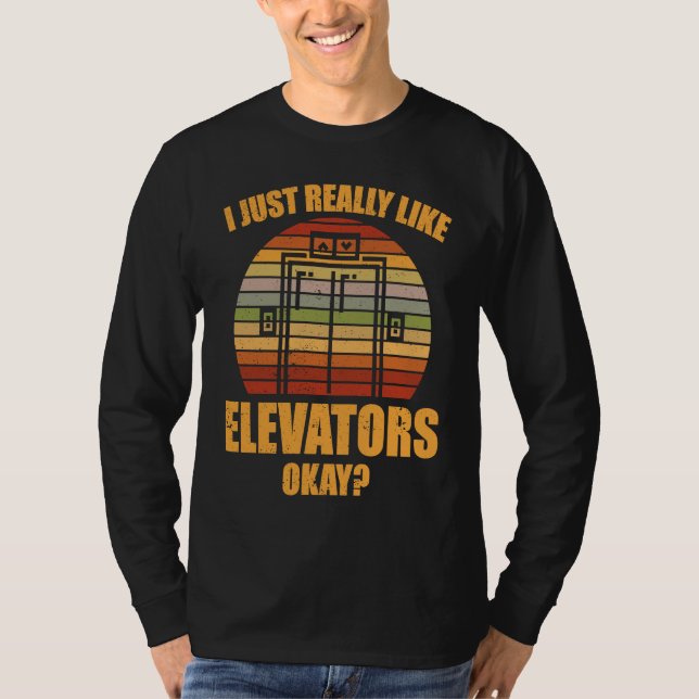 Camiseta Elevator Mechanic Just Really Like Elevators (Anverso)