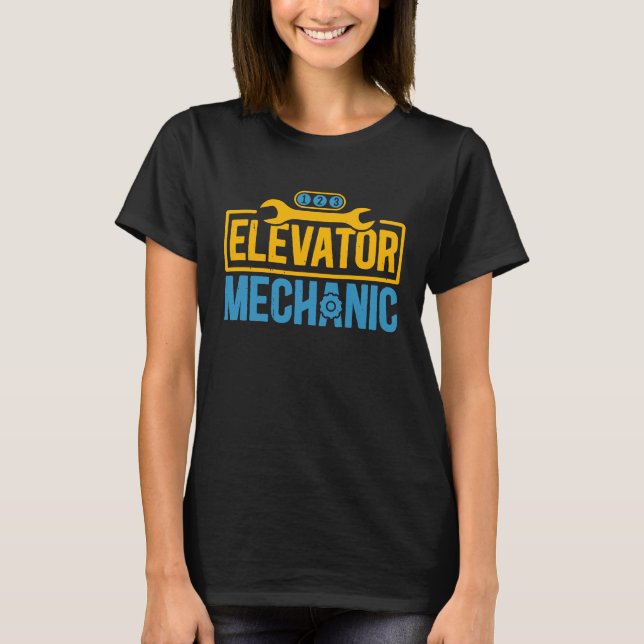 Camiseta Elevator Mechanic Maintenance Work Technician (Anverso)
