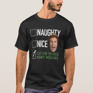 Camiseta Elf Naughty Nice Cotton Heed Ninny Muggins