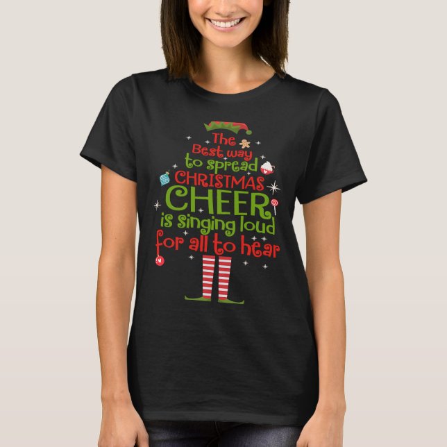 Camiseta Elf The Best Way To Spread Christmas Cheer Is Sing (Anverso)