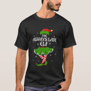 Camiseta Elfo Siempre Tarde Navidad Familia Chicas Mujeres 