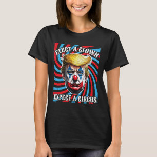 Camiseta Elige A Un Payaso Esperar Un Circo