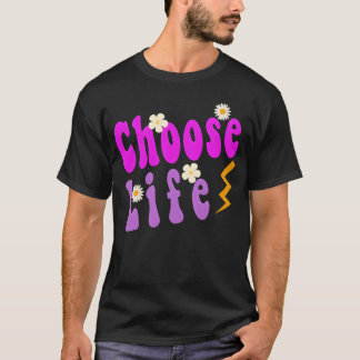 Camiseta elige la vida cita divertida amigo