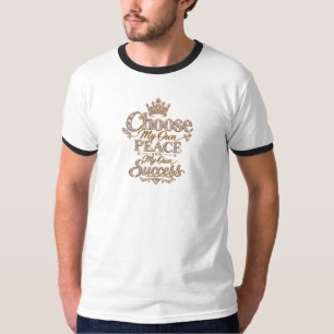 Camiseta Elige Mi Propia Paz y Éxito