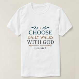 Camiseta Elige Paseos Diarios Con Dios Cita de Fe Cristiana