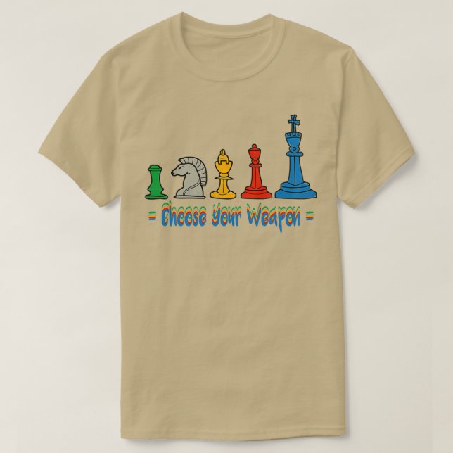 Camiseta Elige Tu Arma Graciosa Regalo De Ajedrez Para Amor (Diseño del anverso)