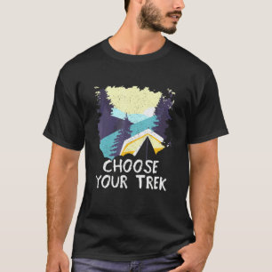 Camiseta Elige Tu Sendero Naturaleza Trekking Senderista Na