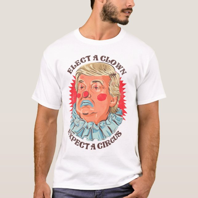 Camiseta Elige un payaso espera un circo Biden Potus Vota  (Anverso)