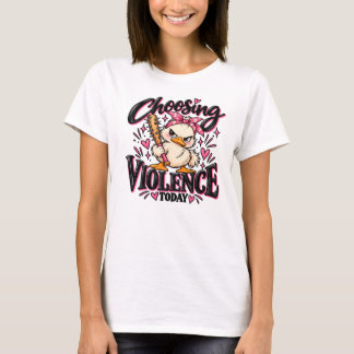 Camiseta Eligiendo la Violencia Hoy.