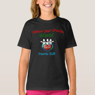 Camiseta Elija a sus amigos sabiamente