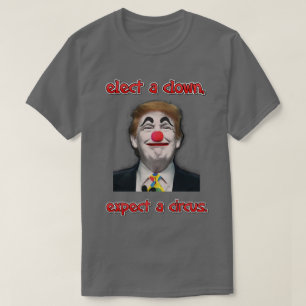 Camiseta elija a un payaso,