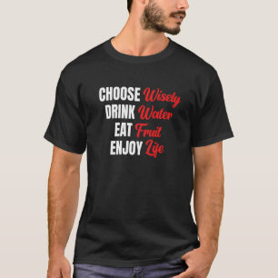 Camiseta Elija Agua De Bebida Inteligente Comer Fruta Disfr