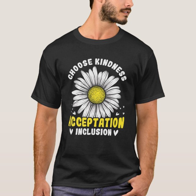 Camiseta Elija Amabilidad Aceptación Inclusión Girasol O (Anverso)