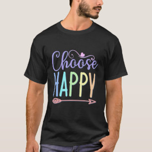 Camiseta Elija Feliz estancia positiva eligiendo ser feliz