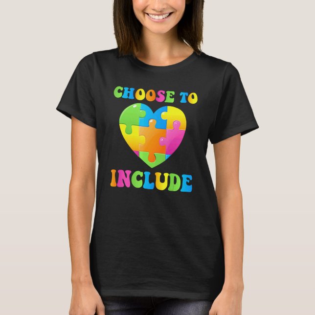 Camiseta Elija Incluir El Té Educativo De Conciencia Sobre  (Anverso)