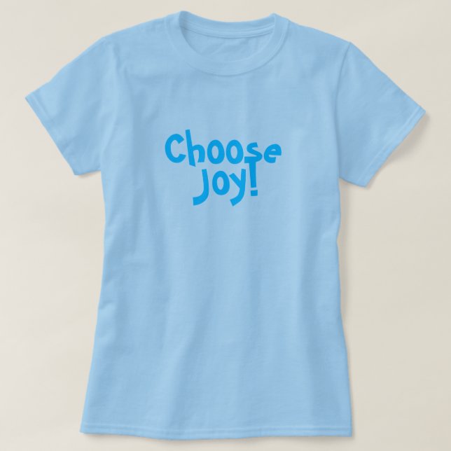 Camiseta ¡Elija la alegría! (Diseño del anverso)