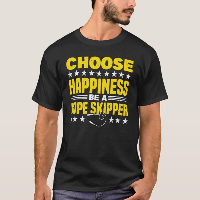 Camiseta Elija La Felicidad Sea Un Salto De Salto De Rope (Anverso)