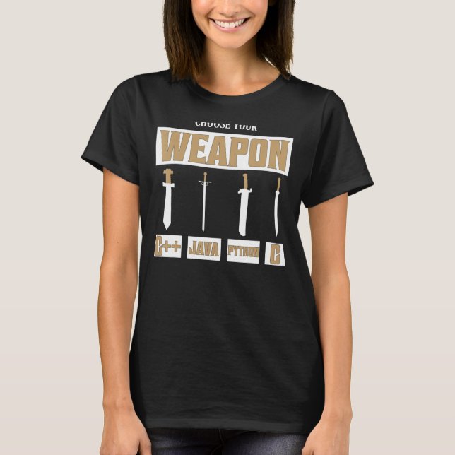 Camiseta Elija su arma C++, Java, Python, C Programmer (Anverso)