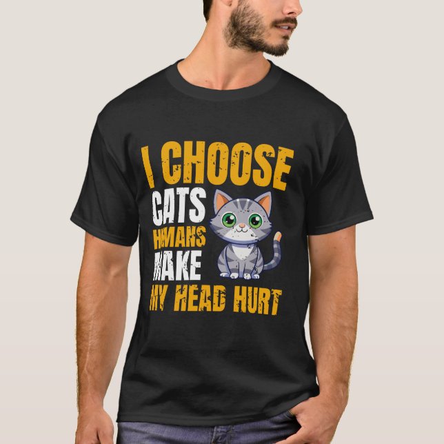 Camiseta elijo gatos humanos para hacer daño en la cabeza (Anverso)