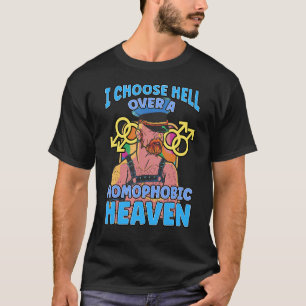 Camiseta Elijo Infierno Antes Que Un Orgullo Homofóbico Gay