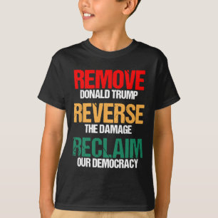 Camiseta Eliminar a Trump De Revertir El Daño Que Recupera