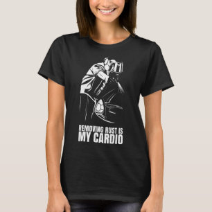 Camiseta Eliminar el óxido es mi cardio para el protector a