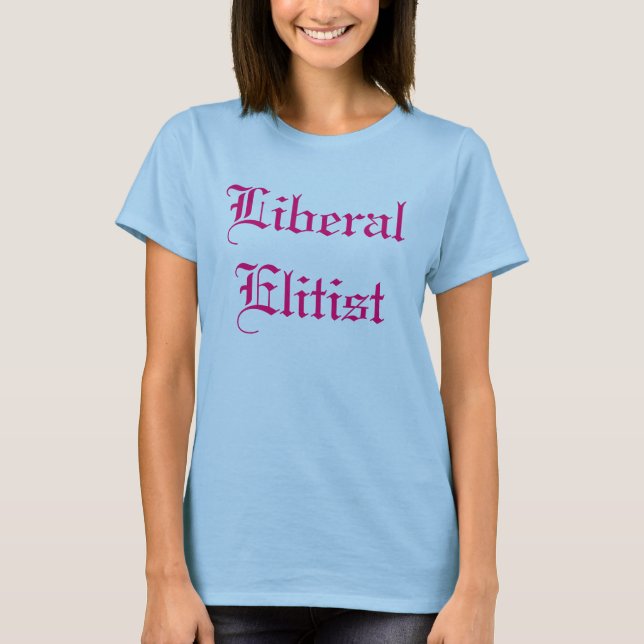 Camiseta Elitista liberal (Anverso)