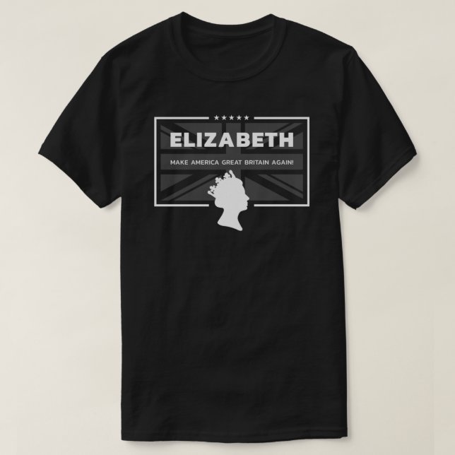Camiseta Elizabeth - ¡Haz que Estados Unidos vuelva a Gran  (Diseño del anverso)