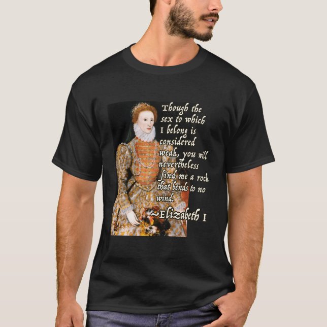 Camiseta Elizabeth I Tudor Monarch Cita poderosa (Anverso)