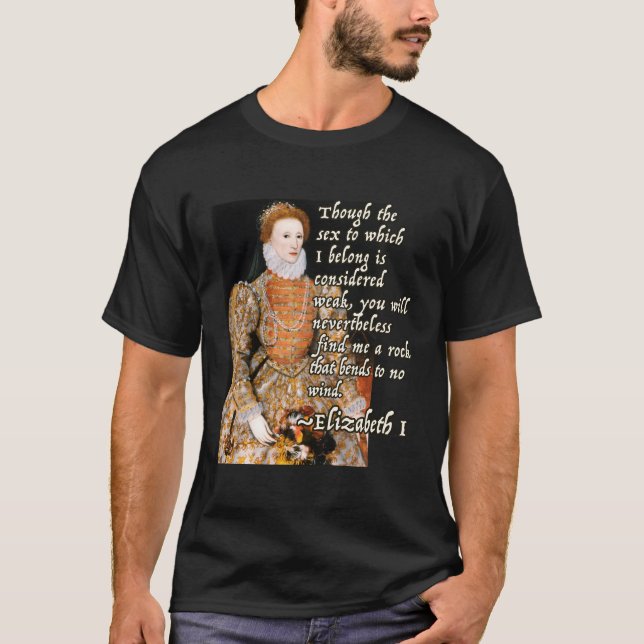 Camiseta Elizabeth I Tudor Monarch Cita poderosa (Anverso)