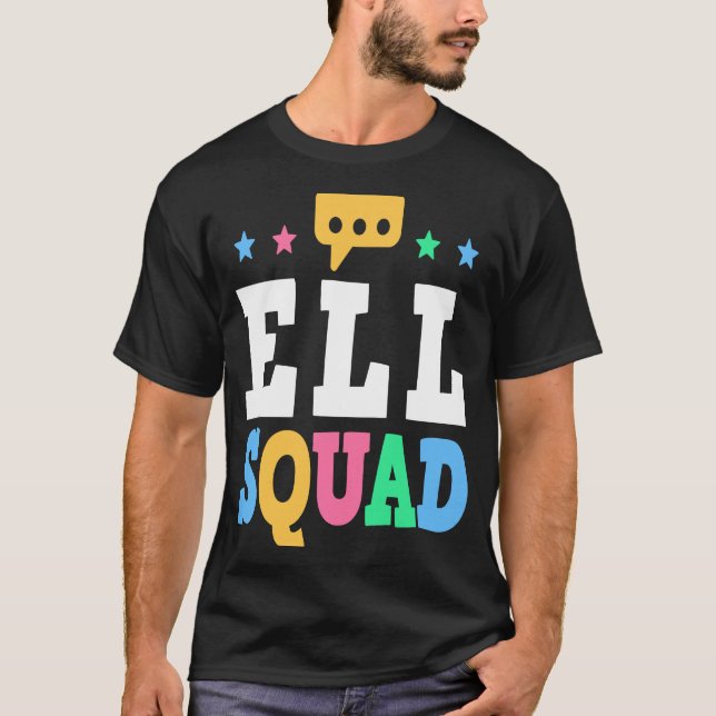 Camiseta ELL Squad English Language Learning Teacher  1 (Anverso)
