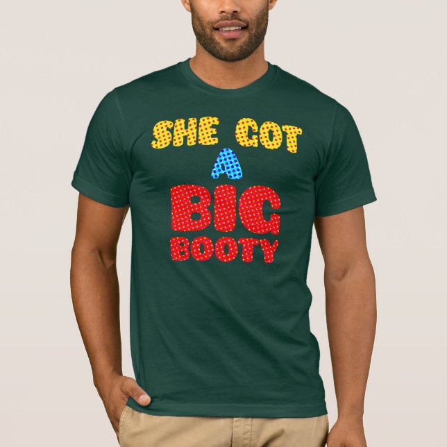Camiseta Ella consiguió un botín grande así que llamo su (Anverso)