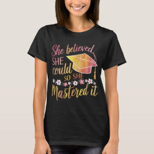 Camiseta Ella Creía Que Podía Así Que Lo Dominó Grad