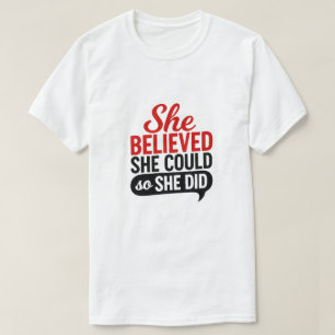 Camiseta Ella Creía Que Podía Así Que Lo Hizo Motivacional