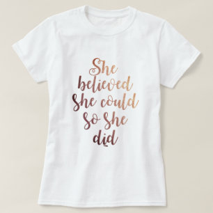 Camiseta "Ella creyó que ella podría así que ella lo hiz