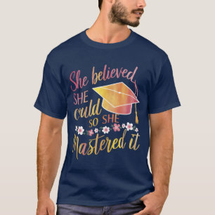 Camiseta Ella creyó que podía así que lo dominó Grad divert