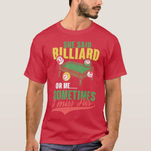 Camiseta Ella dijo que Billiard o yo el billar hacía un gif