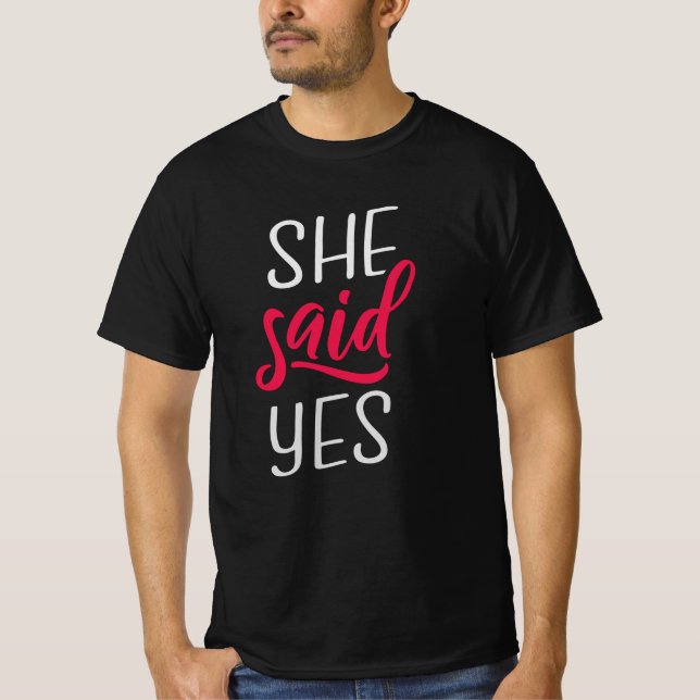 Camiseta Ella dijo que sí (Anverso)