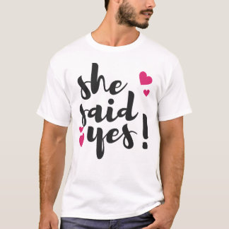 Camiseta ¡Ella dijo que sí! Celebración de compromiso - Rom