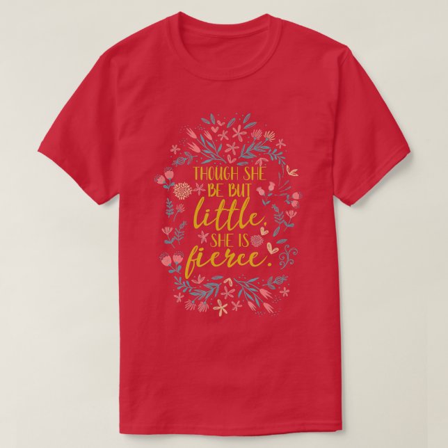 Camiseta Ella Es Feroz, Aunque Sea Poco Imprenta. (Diseño del anverso)