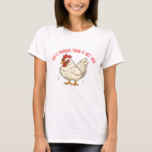 Camiseta Ella es más madura que un Hen húmedo