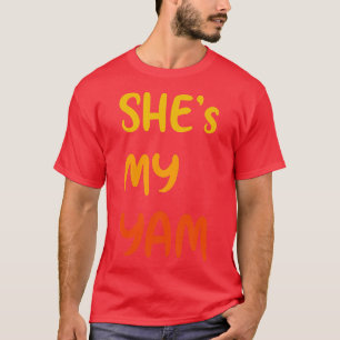 Camiseta Ella Es Mi Pareja Graciosa De Yam Diciendo Su Than