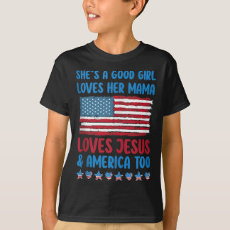 Camiseta Ella Es Una Buena Chica Ama A Su Mama Jesús & Amér