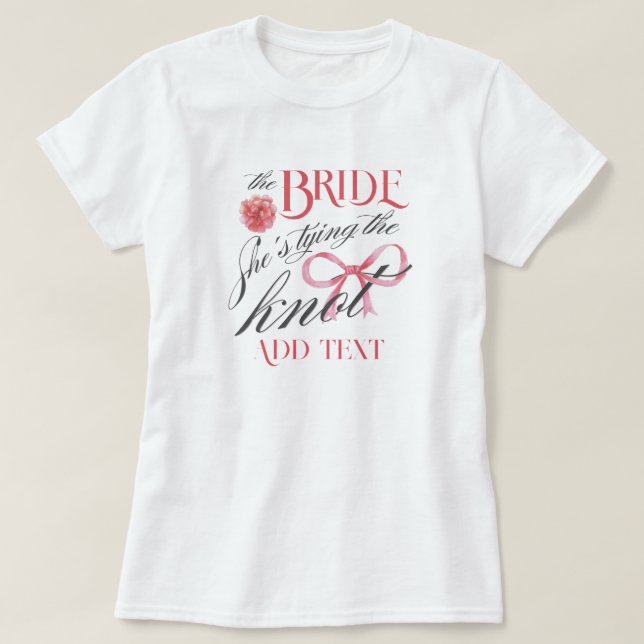 Camiseta Ella está atando a la novia de la guinda del nudo (Diseño del anverso)