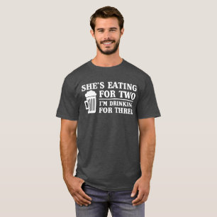Camiseta Ella está comiendo para dos, yo está bebiendo pa