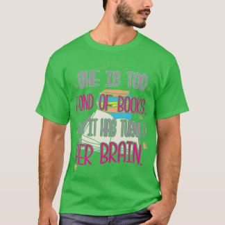 Camiseta Ella Está Demasiado Famosa De Los Libros Y Se Ha C